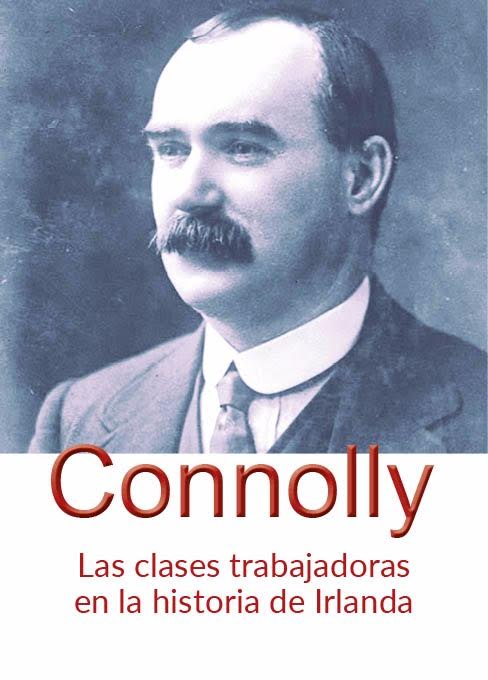 Las clases trabajadoras en la historia de Irlanda de James Connolly
